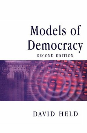 Models of Democracy by David Held