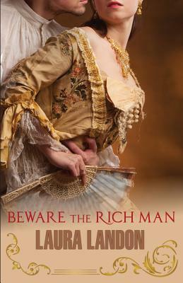 Beware the Rich Man by Laura Landon