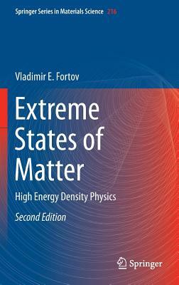 Extreme States of Matter: High Energy Density Physics by Vladimir E. Fortov