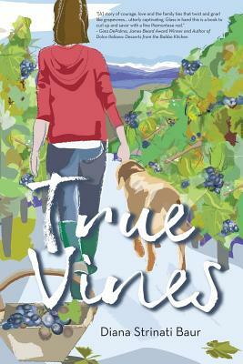 True Vines by Diana Strinati Baur