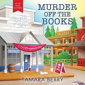 Murder off the Books by Tamara Berry, Tamara Berry