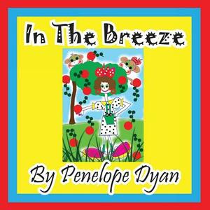 In the Breeze by Penelope Dyan