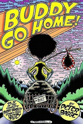 Buddy Bradley, Vol. 4: Buddy Go Home! by Peter Bagge