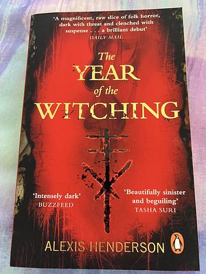 The Year of the Witching by Alexis Henderson