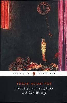 The Fall of the House of Usher and Other Writings: Poems, Tales, Essays, and Reviews by Edgar Allan Poe
