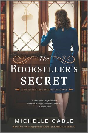 The Bookseller's Secret: A Novel of Nancy Mitford and WWII by Michelle Gable