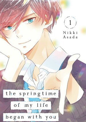 The Springtime of My Life Began with You by Nikki Asada, Emily Yamada