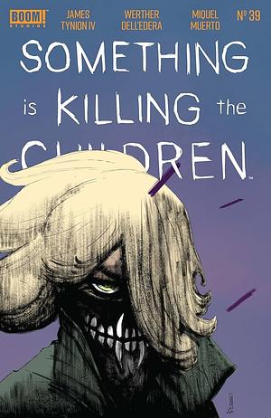 Something is Killing the Children #39 by James Tynion IV