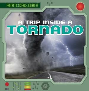 A Trip Inside a Tornado by Christine Honders