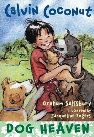 Calvin Coconut: Dog Heaven by Graham Salisbury