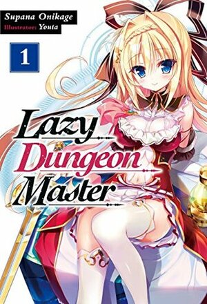 Lazy Dungeon Master: Volume 1 by quof, Youta, Supana Onikage