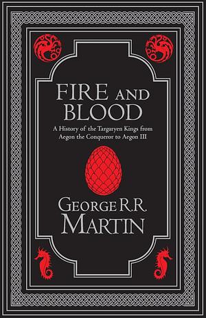 Fire & Blood by George R.R. Martin