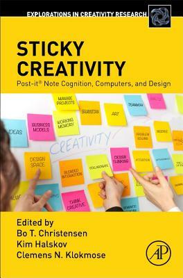 Sticky Creativity: Post-It(r) Note Cognition, Computers, and Design by 