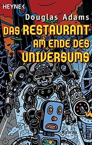 Das Restaurant am Ende des Universums by Douglas Adams