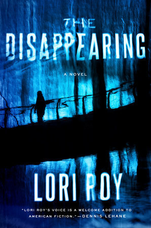 The Disappearing by Lori Roy