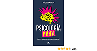 Psicología punk: Contra el pensamiento positivo y naif by Victor Amat