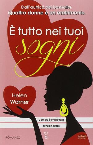 È tutto nei tuoi sogni by Helen Warner