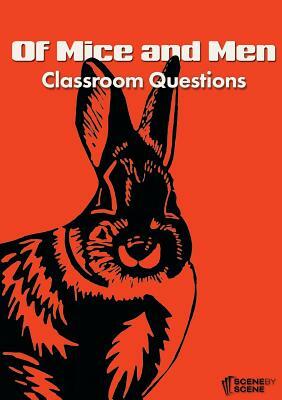 Of Mice and Men Classroom Questions by Amy Farrell