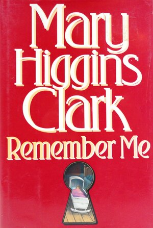 Remember Me by Mary Higgins Clark