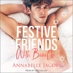 Festive Friends With Benefits by Annabelle Jacobs