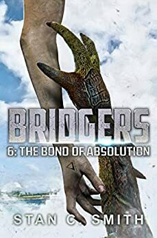 The Bond of Absolution by Stan C. Smith