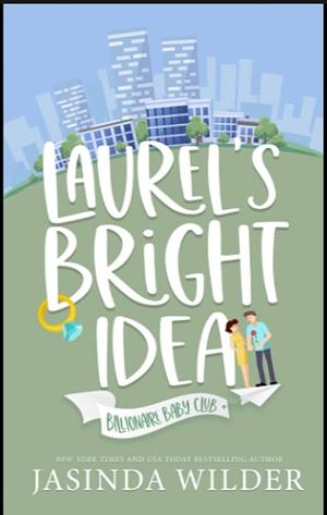 Laurel's Bright Idea by Jasinda Wilder