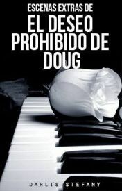 Escenas Extras de El Deseo Prohibido de Doug by Darlis Stefany