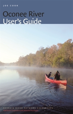 Oconee River User's Guide by Joe Cook