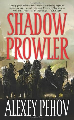 Shadow Prowler by Alexey Pehov, Алексей Пехов