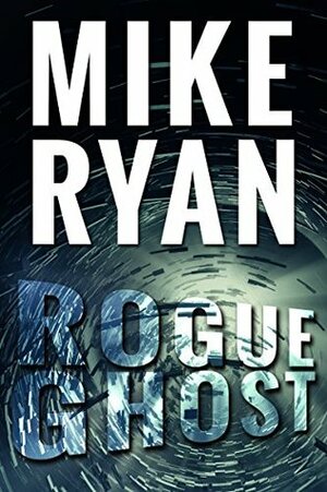 Rogue Ghost by Mike Ryan