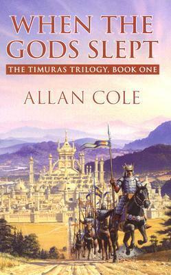 When the Gods Slept by Allan Cole