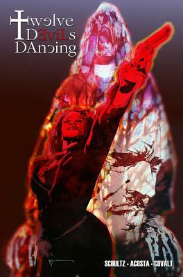 Twelve Devils Dancing Volume 1 by Erica Schultz