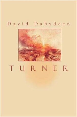 Turner: New and Selected Poems by David Dabydeen