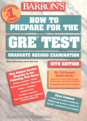 Barron's How to Prepare for the GRE Test: Graduate Record Examination by Sharon Weiner Green