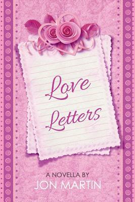 Love Letters by Jon Martin