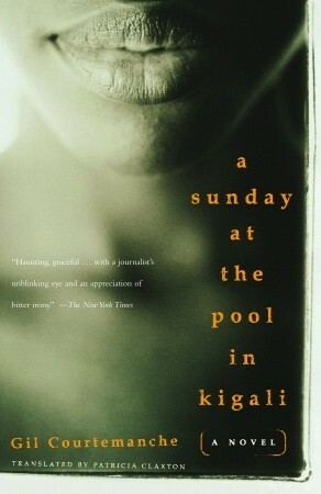 A Sunday at the Pool in Kigali by Patricia Claxton, Gil Courtemanche