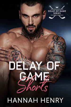 Delay of Game shorts  by Hannah Henry
