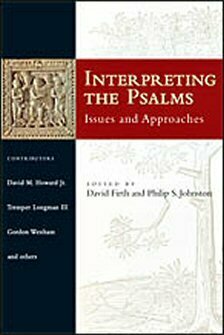 Interpreting the Psalms: Issues and Approaches by David G. Firth, Philip S. Johnston