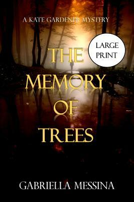 The Memory of Trees by Gabriella Messina