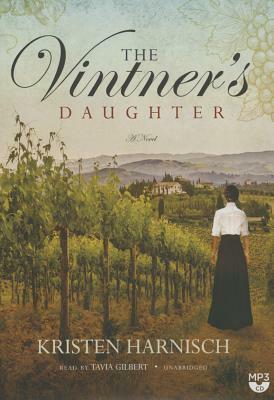 The Vintner's Daughter by Kristen Harnisch