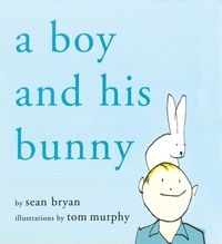 A Boy and His Bunny by Sean Bryan