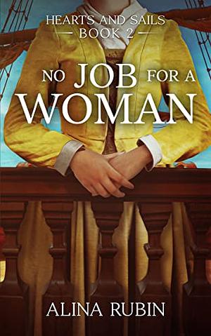 No Job for a Woman by Alina Rubin