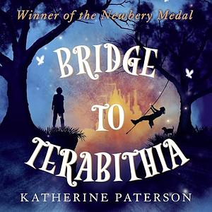Bridge to Terabithia by Katherine Paterson