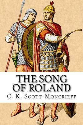 The Song of Roland by C.K. Scott Moncrieff