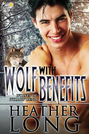 Wolf with Benefits by Heather Long
