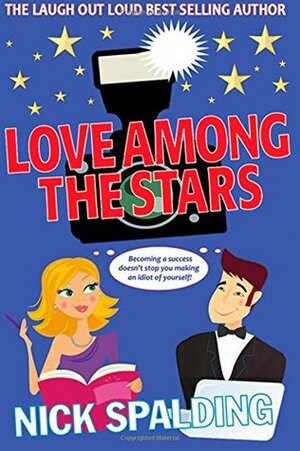 Love... Among the Stars by Nick Spalding