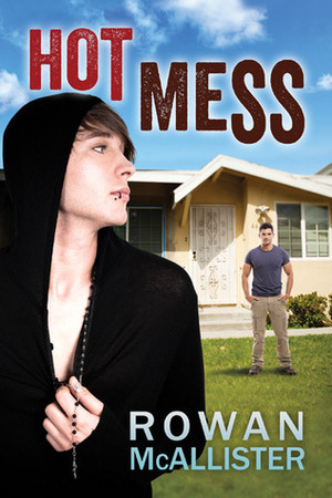 Hot Mess by Rowan McAllister