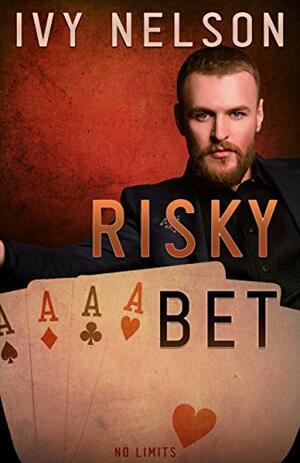 Risky Bet (No Limit Book 1) by Ivy Nelson