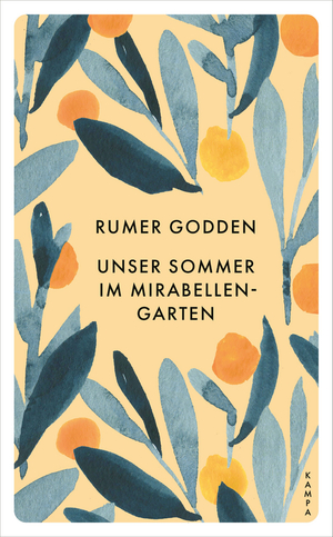 Unser Sommer im Mirabellengarten: Roman by Rumer Godden