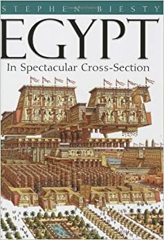 Egypt: In Spectacular Cross-section by Stewart Ross, Stephen Biesty